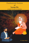 FUNDAMENTAL ANALYSIS OF HUMAN LIFE: A QUEST TO SEEK ITS PURPOSE