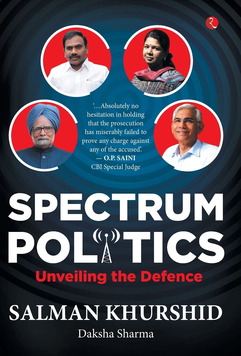 Spectrum Politics Unveiling The Defence [Hardcover] SALMAN KHURSHID