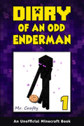 Diary Of An Odd Enderman Book 1: A New Journey: An Unofficial Minecraft Book