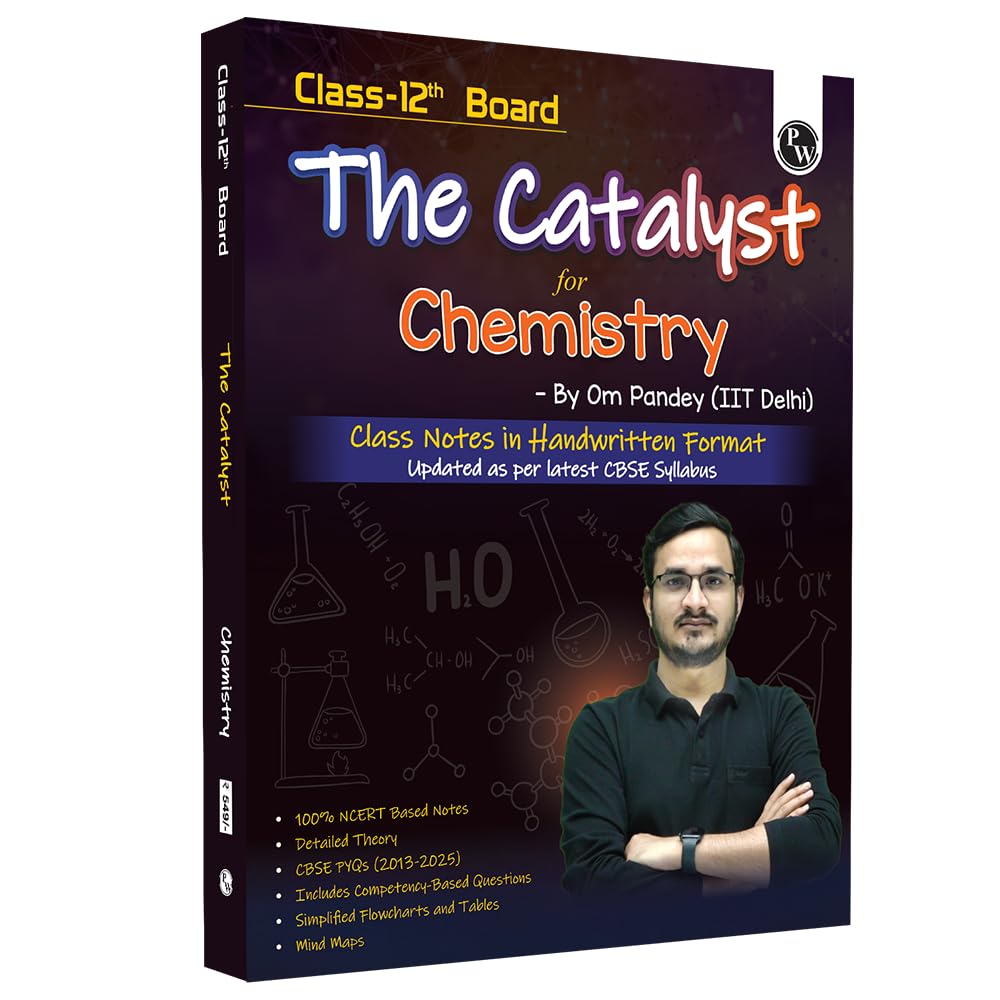 Pw Class 12 Board The Catalyst For Chemistry With Most Relevant Practice Questions Booklet By Om Pandey | Handwritten Notes | De