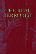 The Real Terrorist : Terrorism Fact Finding