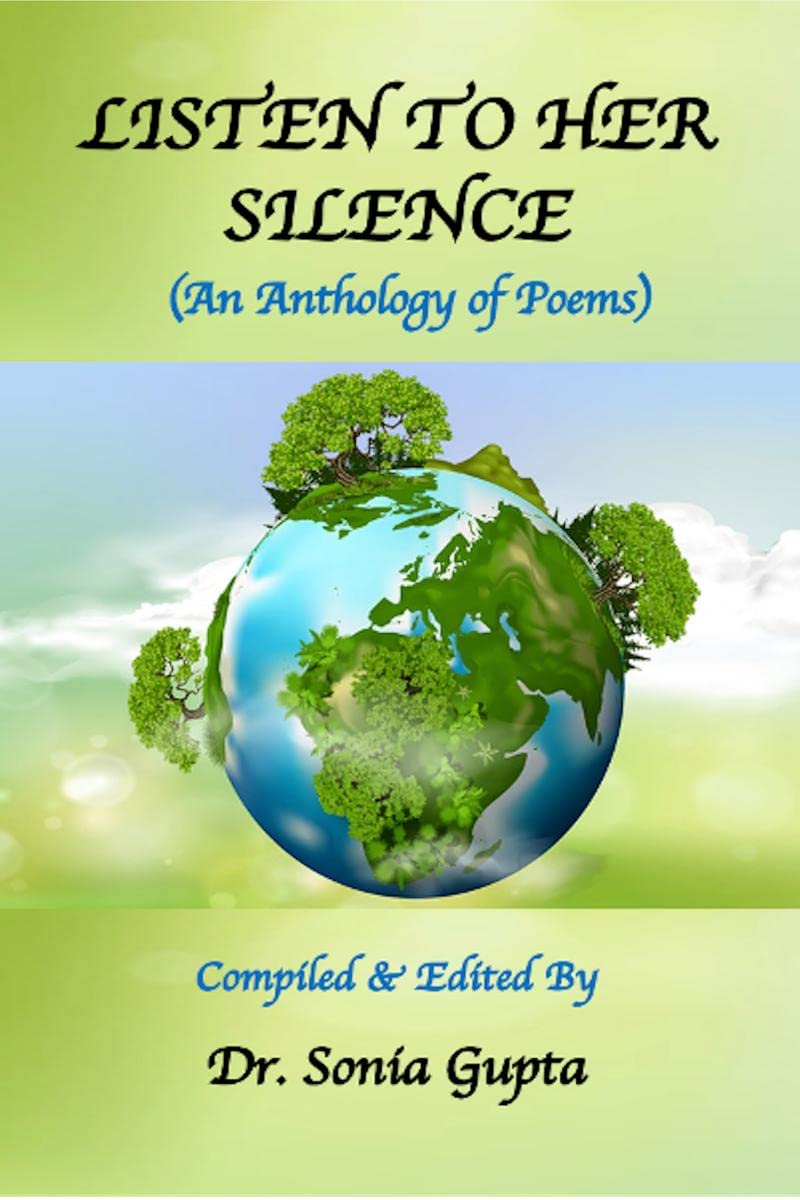 Listen to Her Silence : An Anthology of Poems (Paperback, 1st Edition, Apr 2023)