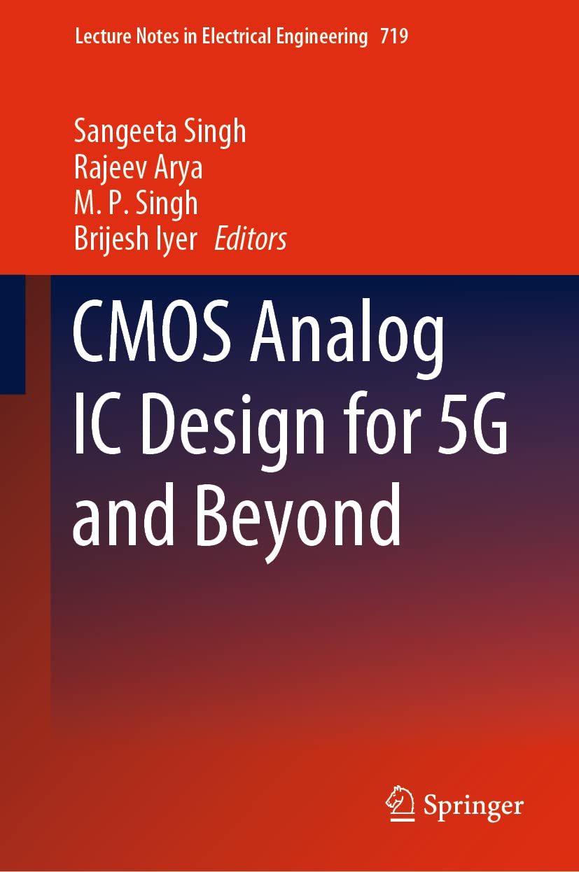 CMOS Analog IC Design for 5G and Beyond (Lecture Notes in Electrical Engineering, 719)