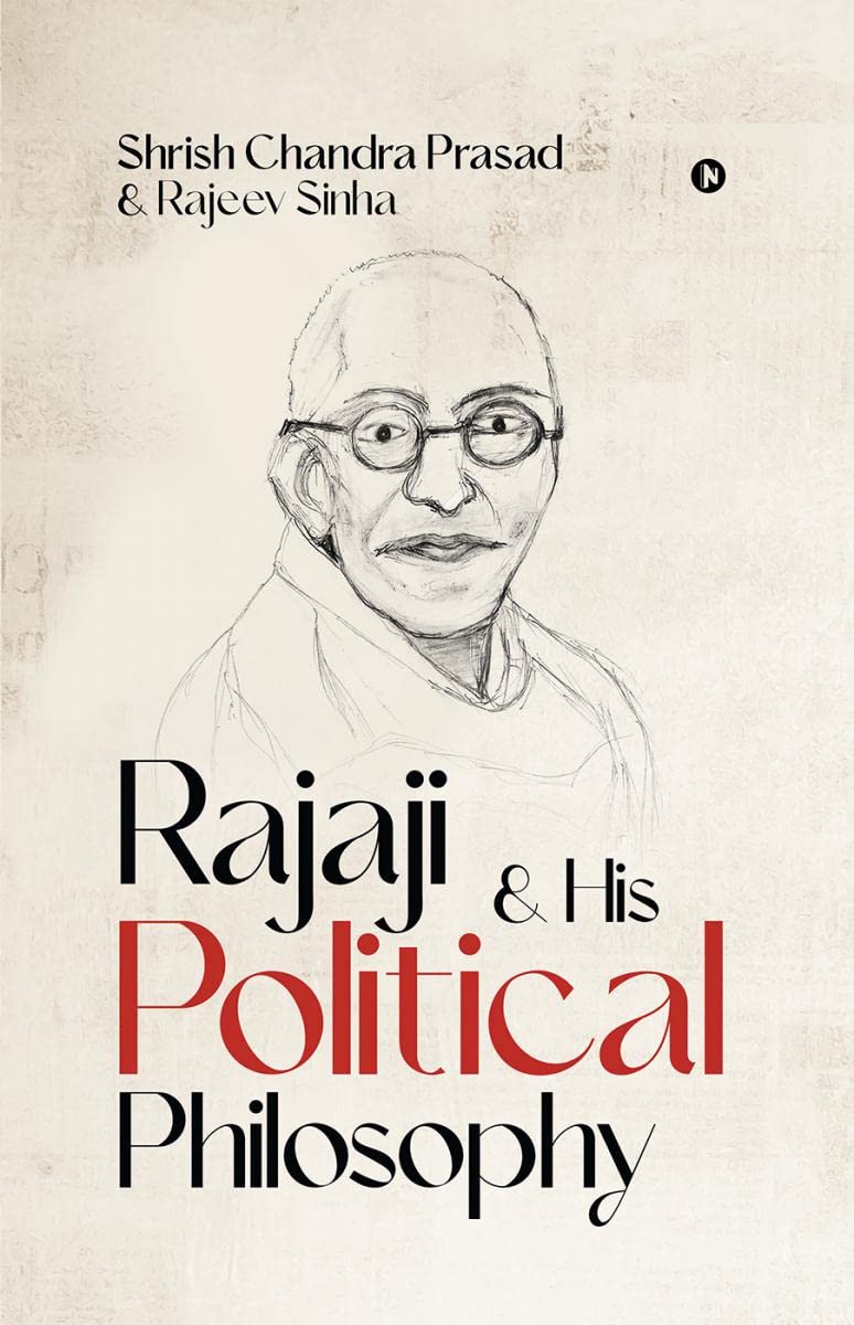 Rajaji & His Political Philosophy