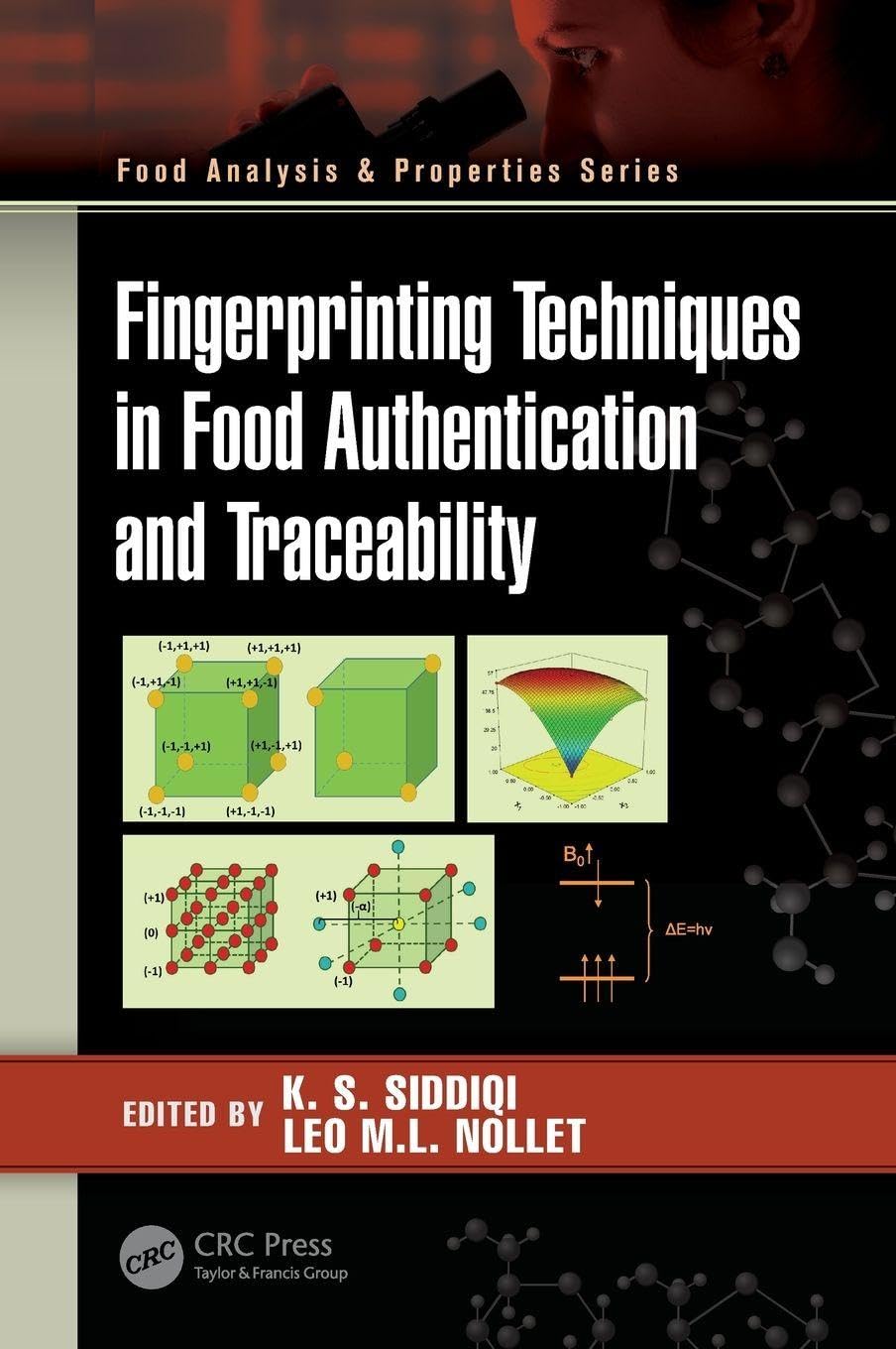 FINGERPRINTING TECHNIQUES IN FOOD AUTHENTICATION AND TRACEABILITY (HB 2019) (Food Analysis & Properties)