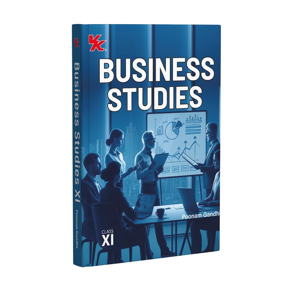 Business Studies Class 11  (CBSE 202627) | By Poonam Gandhi | CBSE Based | Latest Edition | Conceptual & ExamOriented Guide