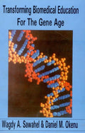 Transforming Biomedical Education For The Gene Age (Pb)