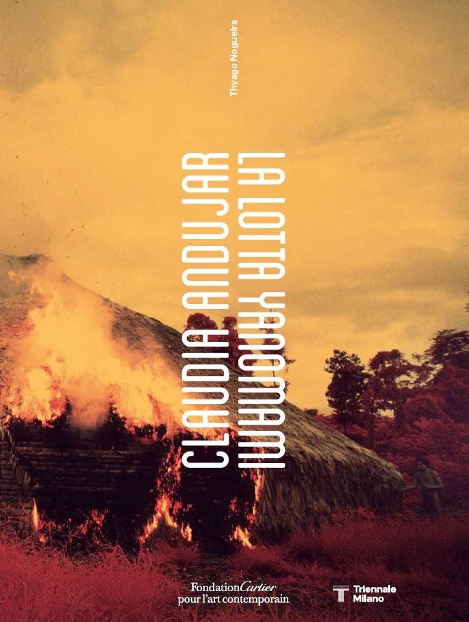 Claudia Andujar, La Lotta Yanomami (Italian Edition)