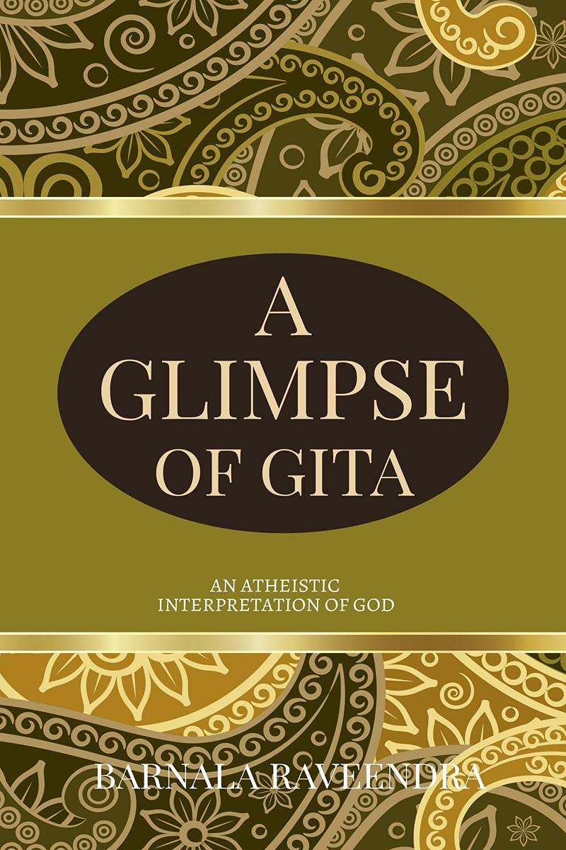 A Glimpse Of Gita : An Atheistic Interpretation Of God