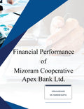 Financial Performance of Mizoram Cooperative Apex Bank Ltd.