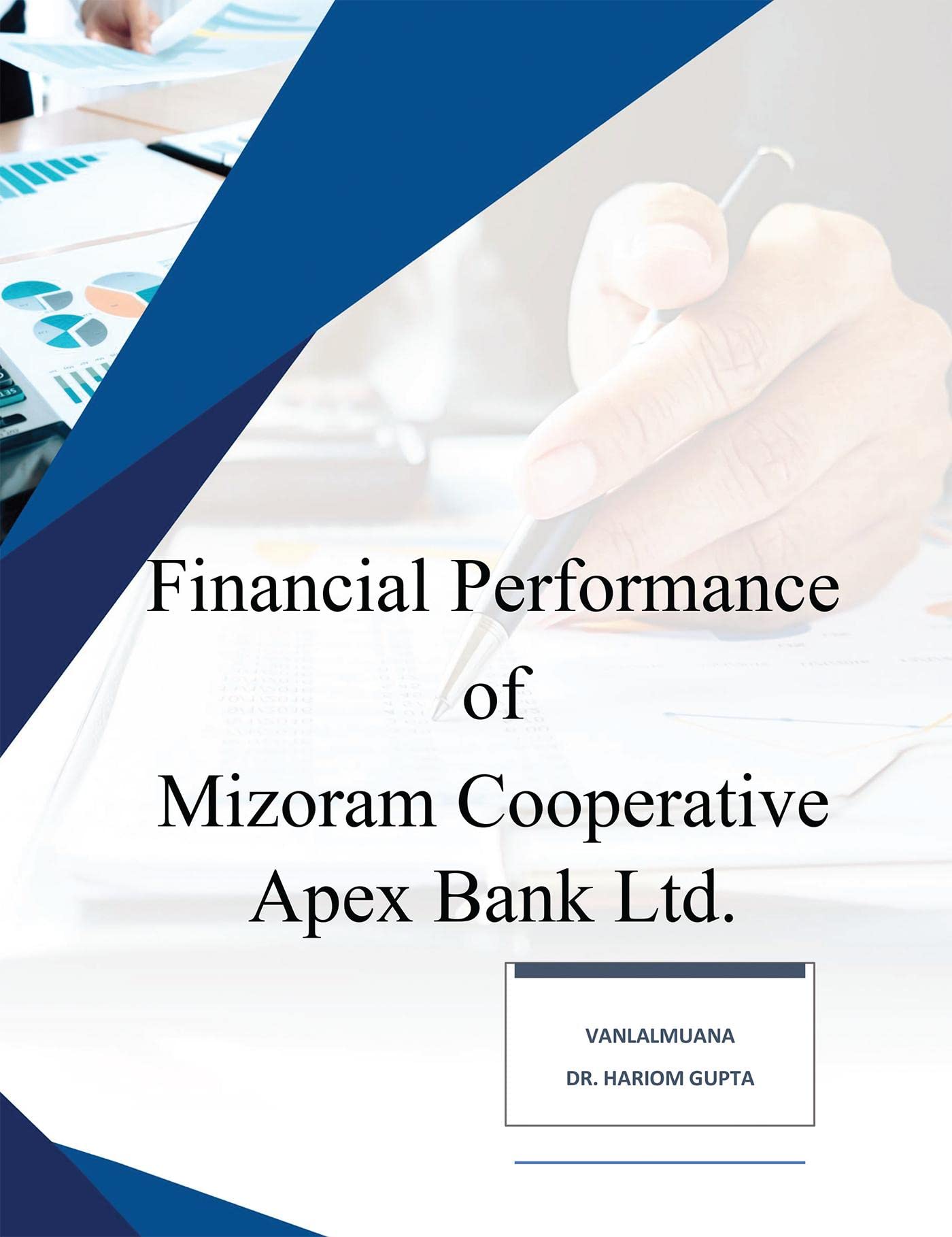Financial Performance of Mizoram Cooperative Apex Bank Ltd.