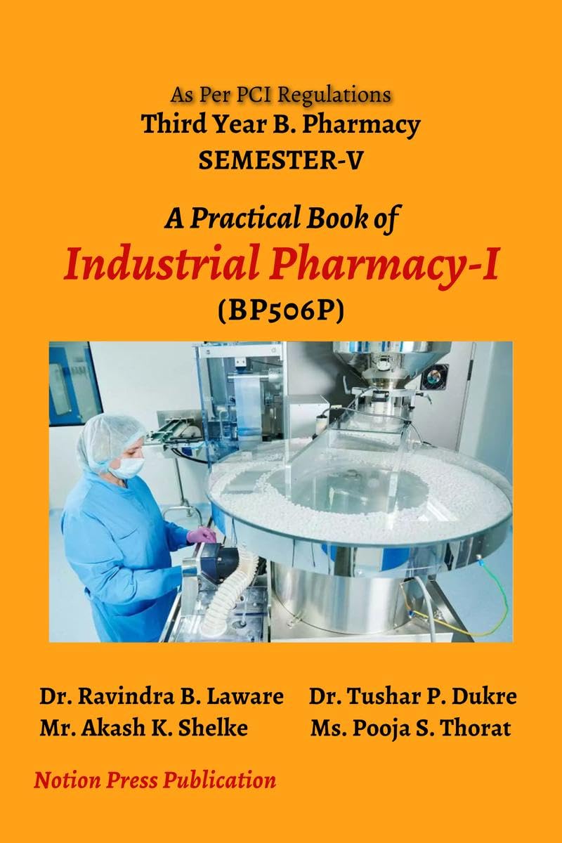 A Practical Book of Industrial Pharmacy  I : As per PCI Regulations