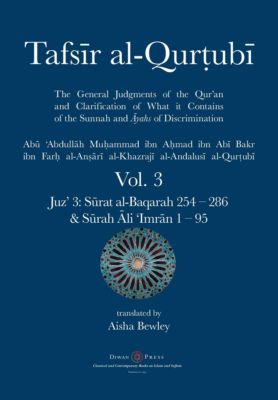 Tafsir alQurtubi Vol. 3: Juz 3: Srat alBaqarah 254  286 & Srah li Imrn 1  95: Juz 3: Srat alBaqarah 254  286 & Srah 