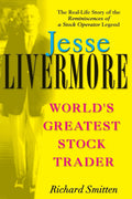 Jesse Livermore: Worlds Greatest Stock Trader