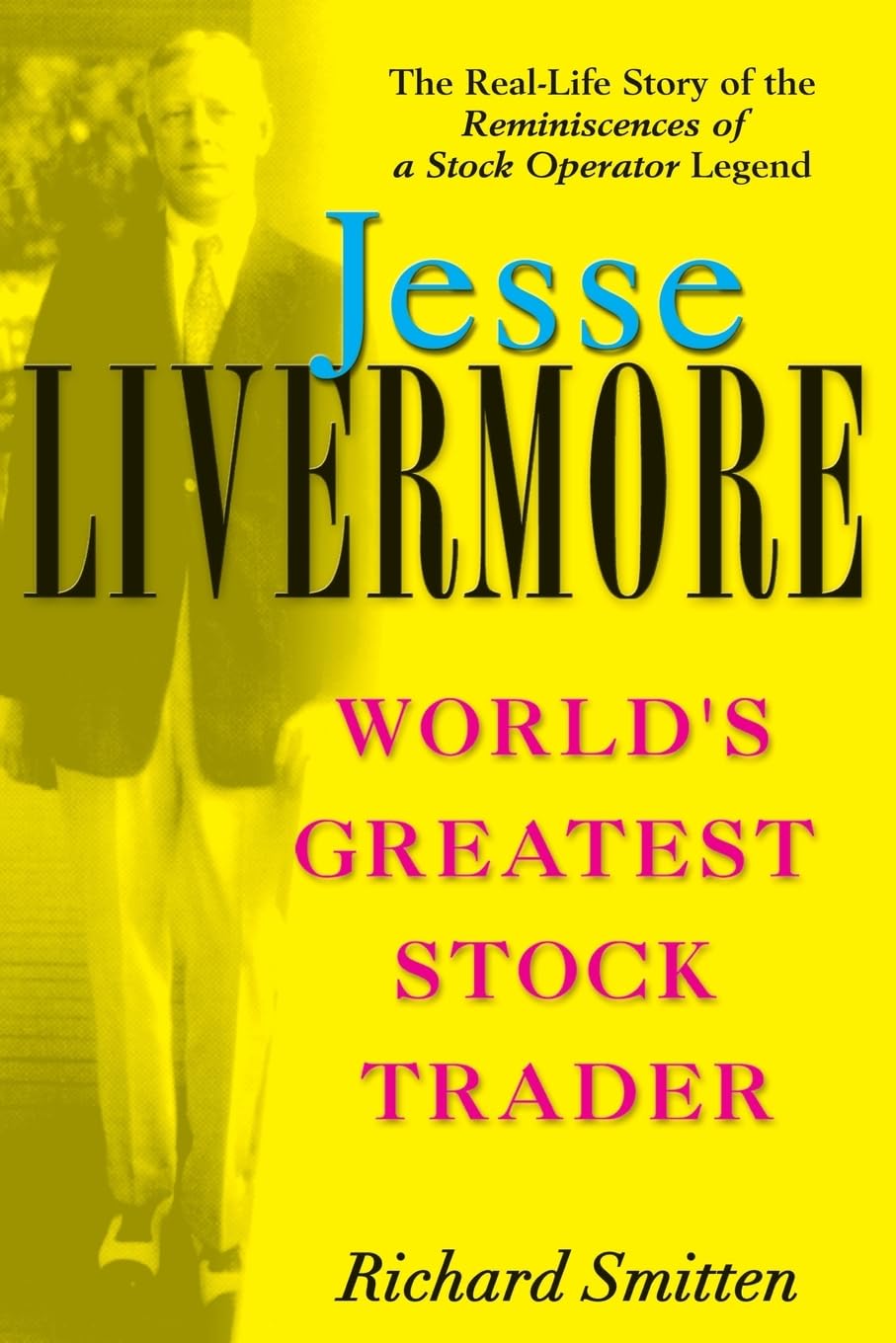 Jesse Livermore: Worlds Greatest Stock Trader
