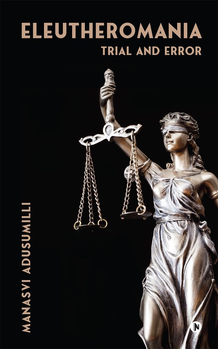 ELEUTHEROMANIA: TRIAL AND ERROR