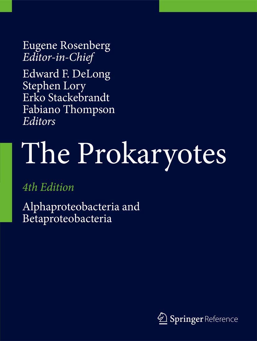 THE PROKARYOTES ALPHAPROTEOBACTERIA AND BETAPROTEOBACTERIA 4ED