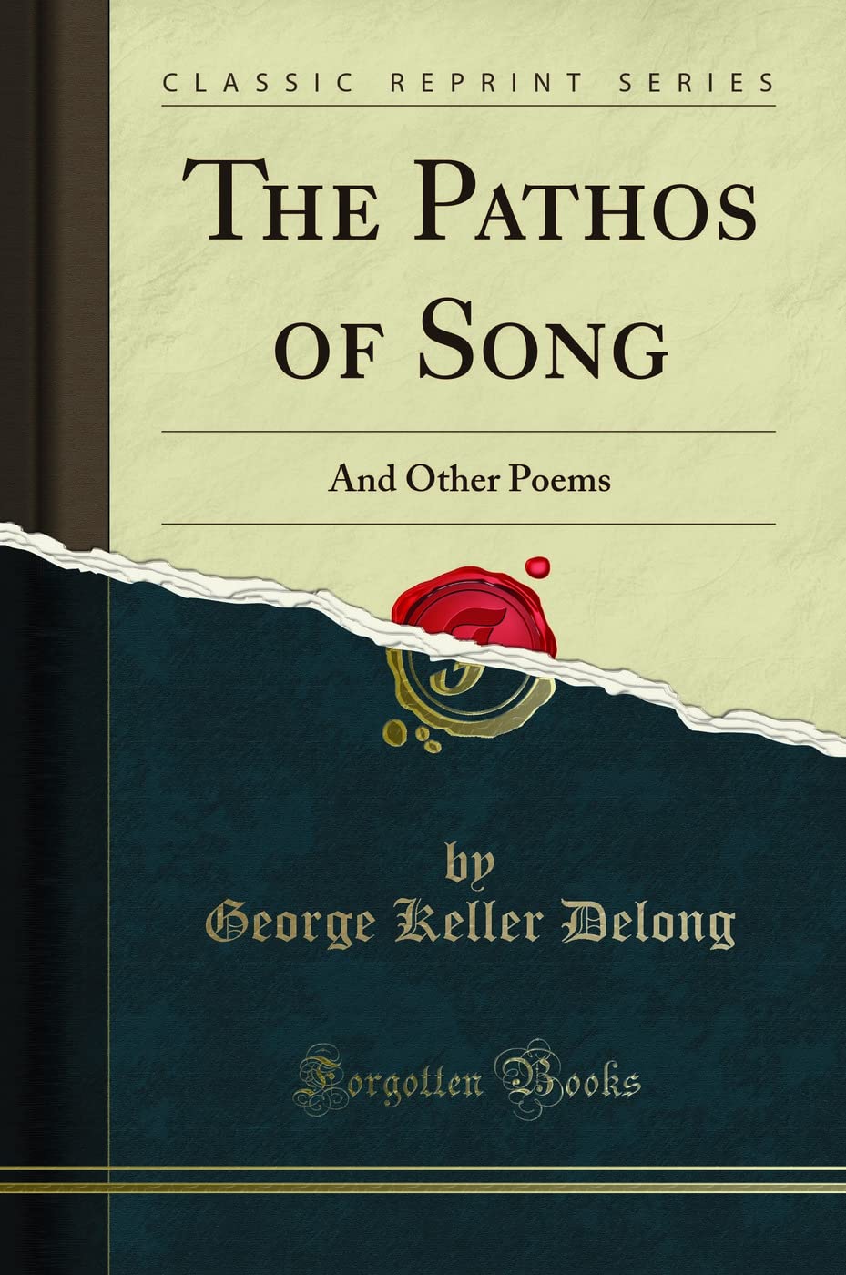 The Pathos of Song: And Other Poems (Classic Reprint)