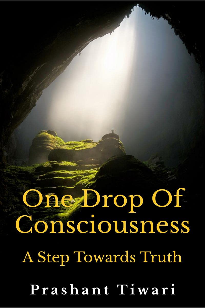 One Drop Of Consciousness, A Step Towards Truth: Sound Is Compulsiveness, Silence Is Consciousness