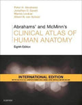 Abrahams and McMinns Clinical Atlas of Human Anatomy, International Edition, 8e