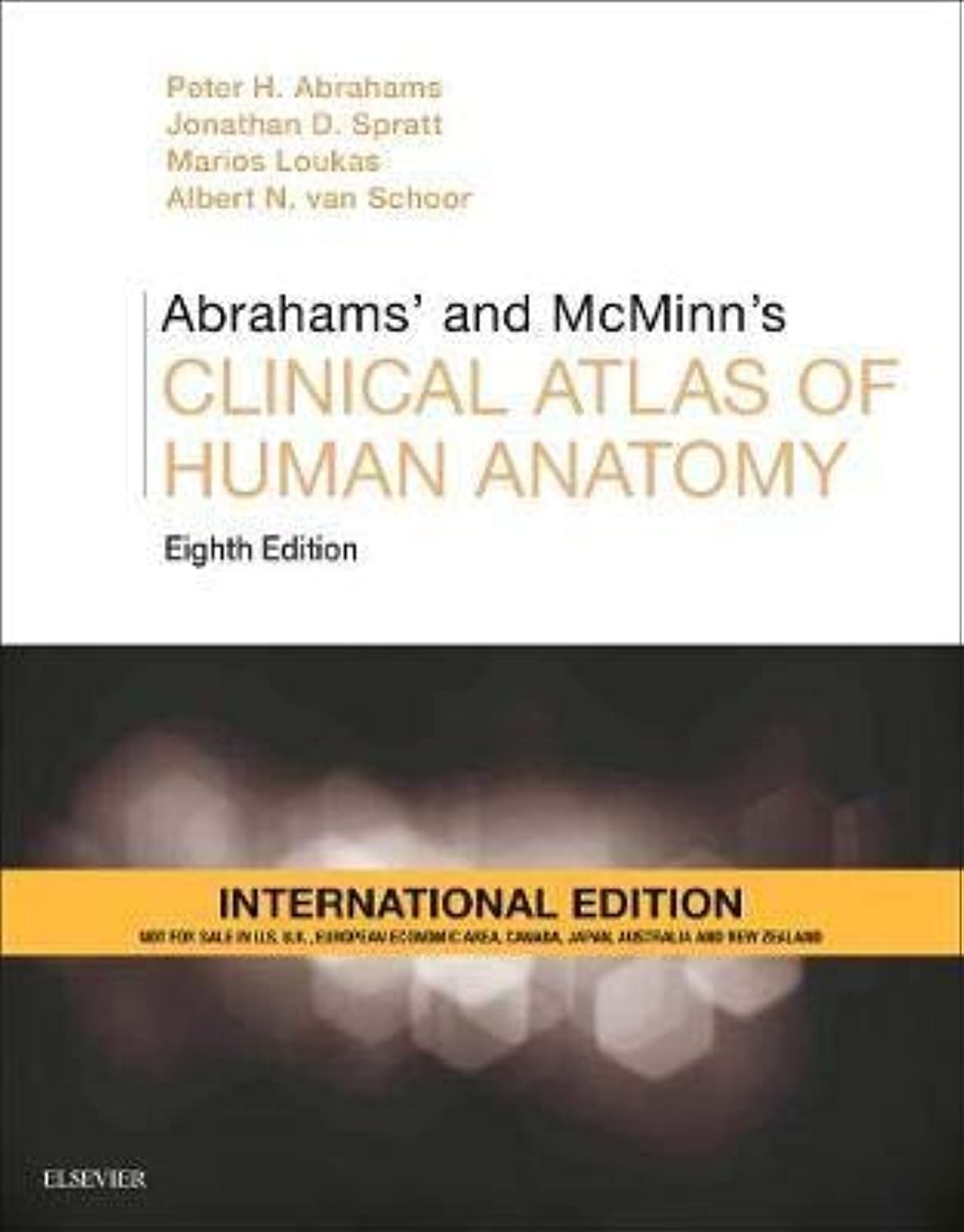 Abrahams and McMinns Clinical Atlas of Human Anatomy, International Edition, 8e