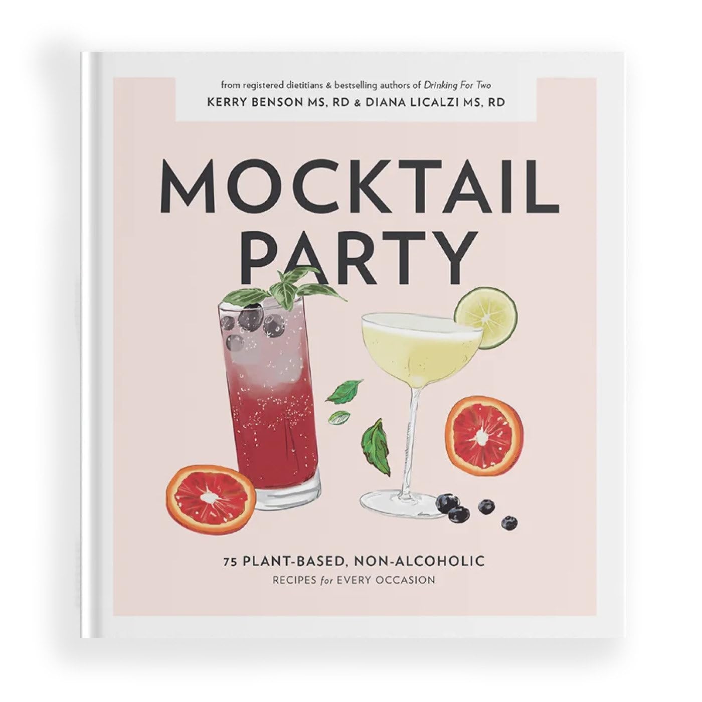Mocktail Party: 75 PlantBased, NonAlcoholic Mocktail Recipes for Every Occasion (Pregnancy Gifts for Expecting Mom)