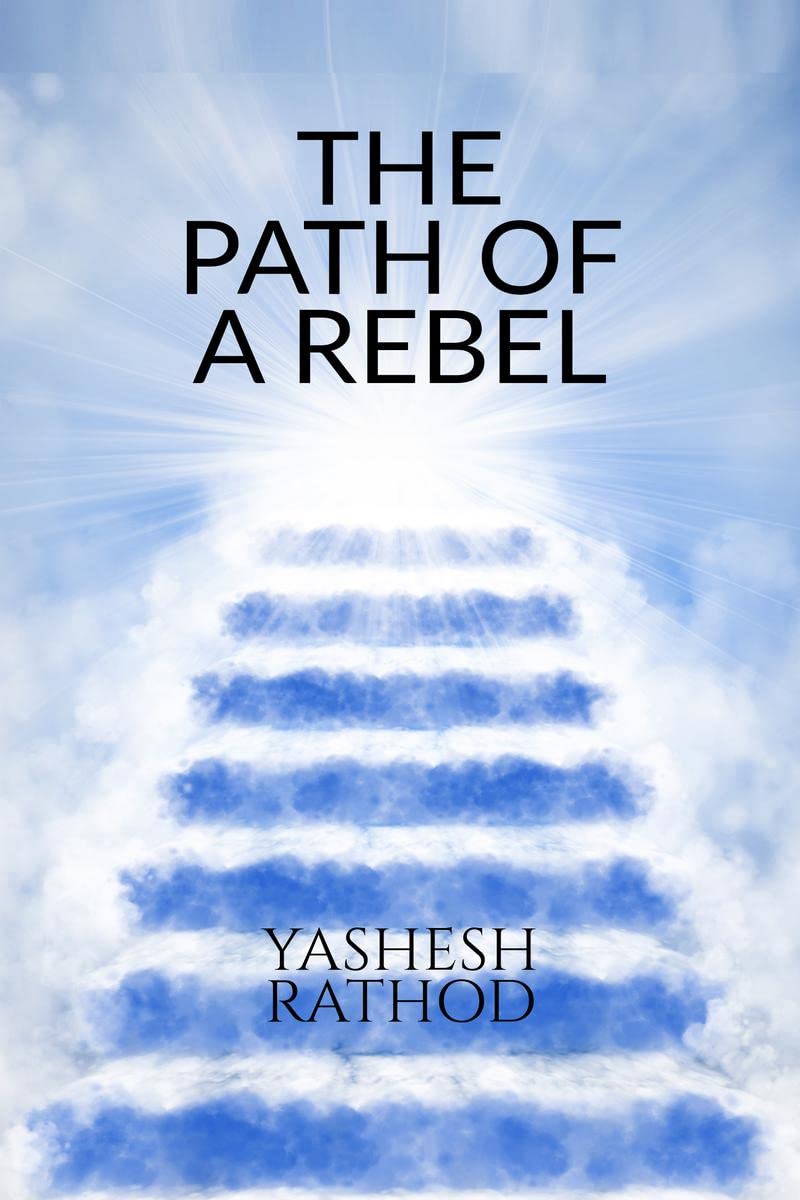 THE PATH OF A REBEL