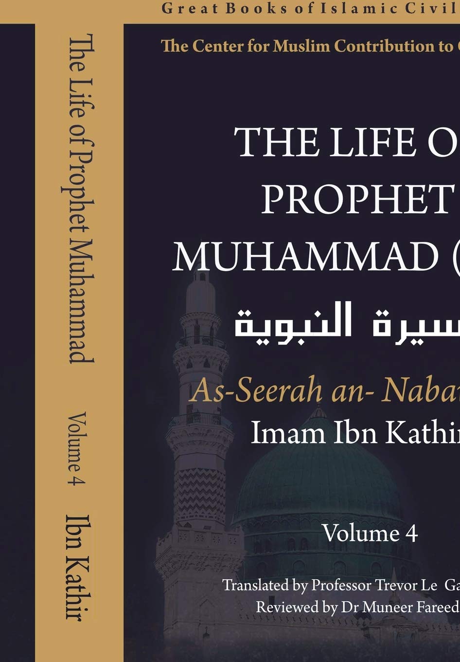 The Life of Prophet Muhammad (saw)  Volume 4
