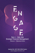 CMA USA  Part 2  Strategic Financial Management  Volume 6 (Professional Ethics) + Online Test Bank Access : Section F | 5000 