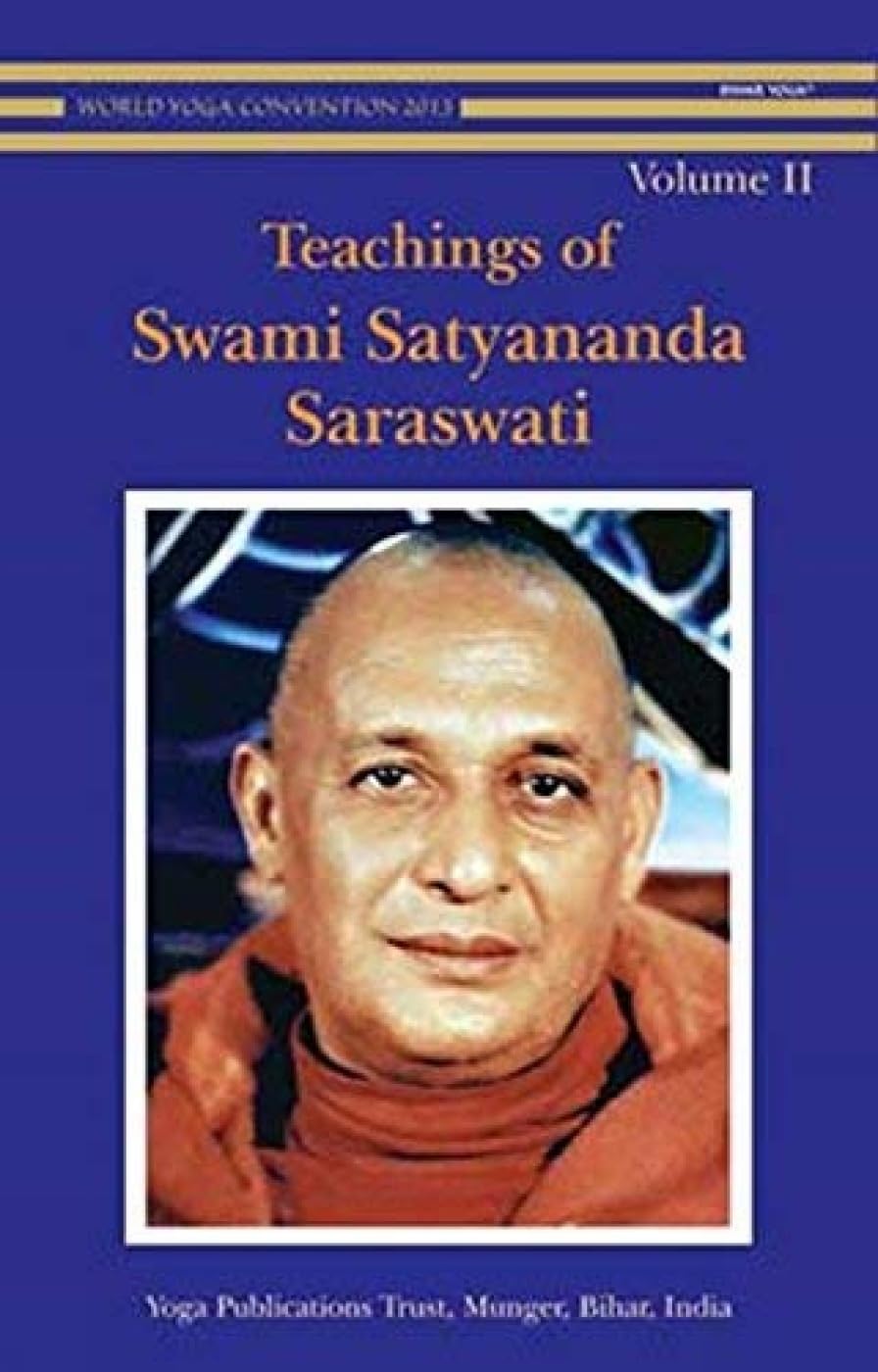 Teachings of Swami Satyananda Saraswati Vol 2