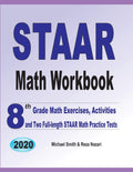 STAAR Math Workbook: 8th Grade Math Exercises, Activities, and Two FullLength STAAR Math Practice Tests