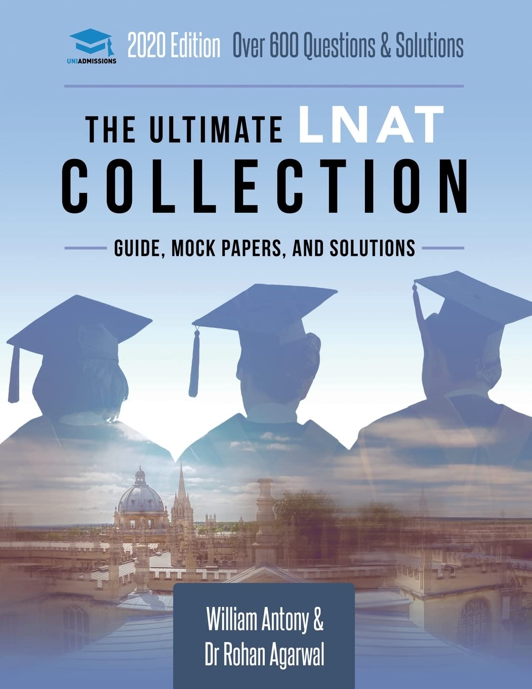 The Ultimate LNAT Collection: 3 Books In One, 600 Practice Questions & Solutions, Includes 4 Mock Papers, Detailed Essay Plans, 