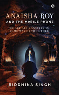 Anaisha Roy and the Mobile Phone