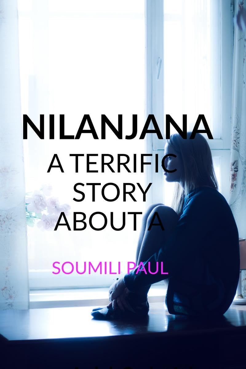 NILANJANA : A terrific true story of a single Indian woman, who undergoes a lot in her life.