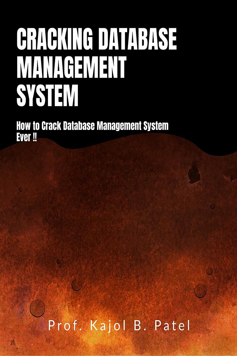 Cracking Database Management System : How To Crack Database Management System Ever !!