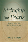 Stringing the Pearls: How to Read The Weekly Torah Portion