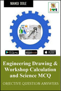 Engineering Drawing & Workshop Calculation and Science MCQ