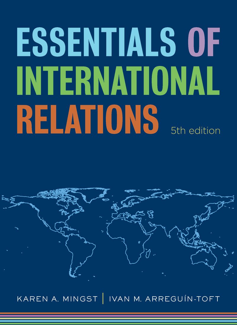 Essentials of International Relations (The Norton Series in World Politics)