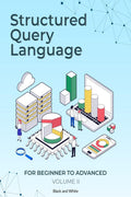 SQL FOR BEGINNERS TO ADVANCED. : VOLUME II