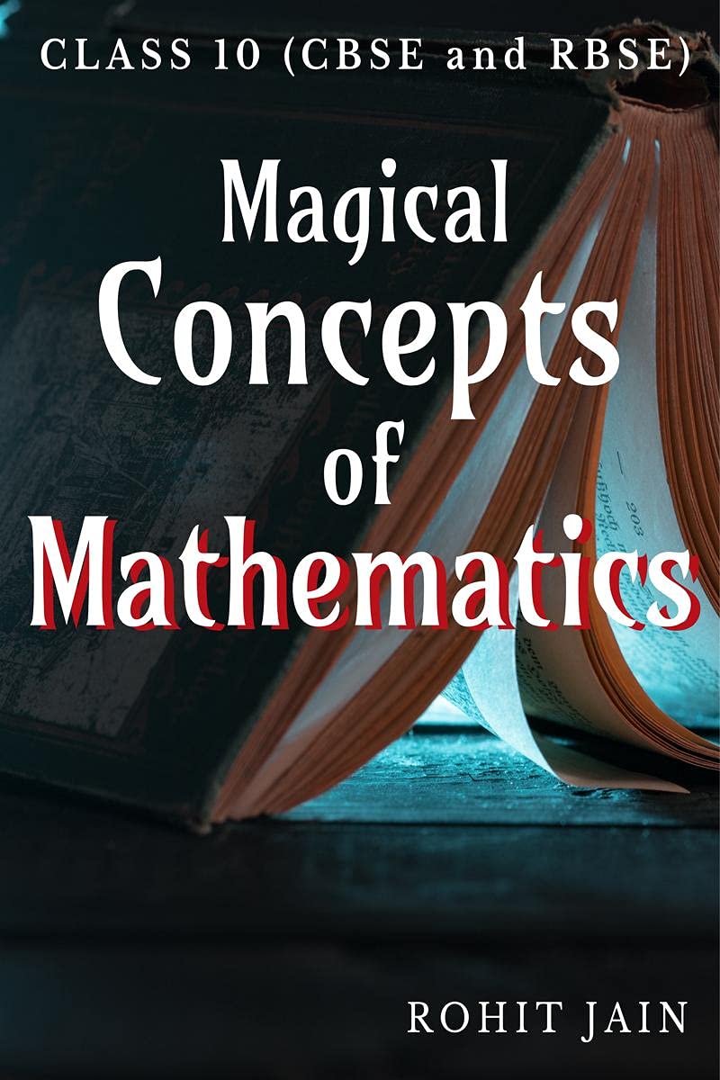 Magical Concepts of Mathematics : Class 10 (CBSE and RBSE)