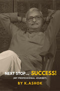 Next Stop... SUCCESS : ( My Professional Journey )