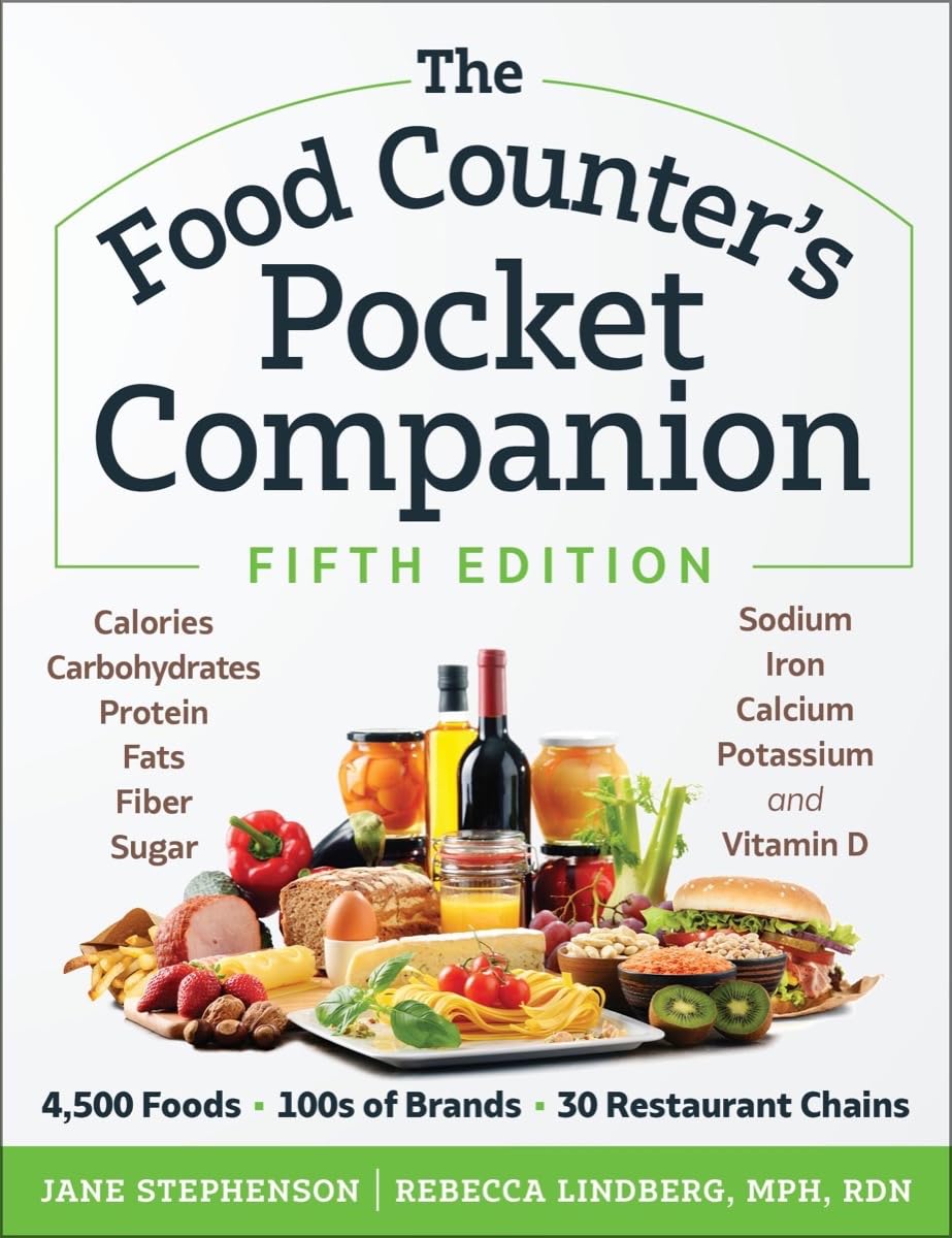 The Food Counters Pocket Companion, Fifth Edition: Calories, Carbohydrates, Protein, Fats, Fiber, Sugar, Sodium, Iron, Calcium, 