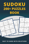 Sudoku 200+ Puzzles Book Easy To Hard : Easy, Medium, Hard, And Very Hard Level Sudoku Puzzle Books For Adults (Sudoku Puzzle Bo