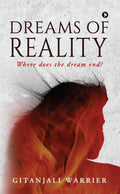 Dreams of Reality : Where does the dream end?