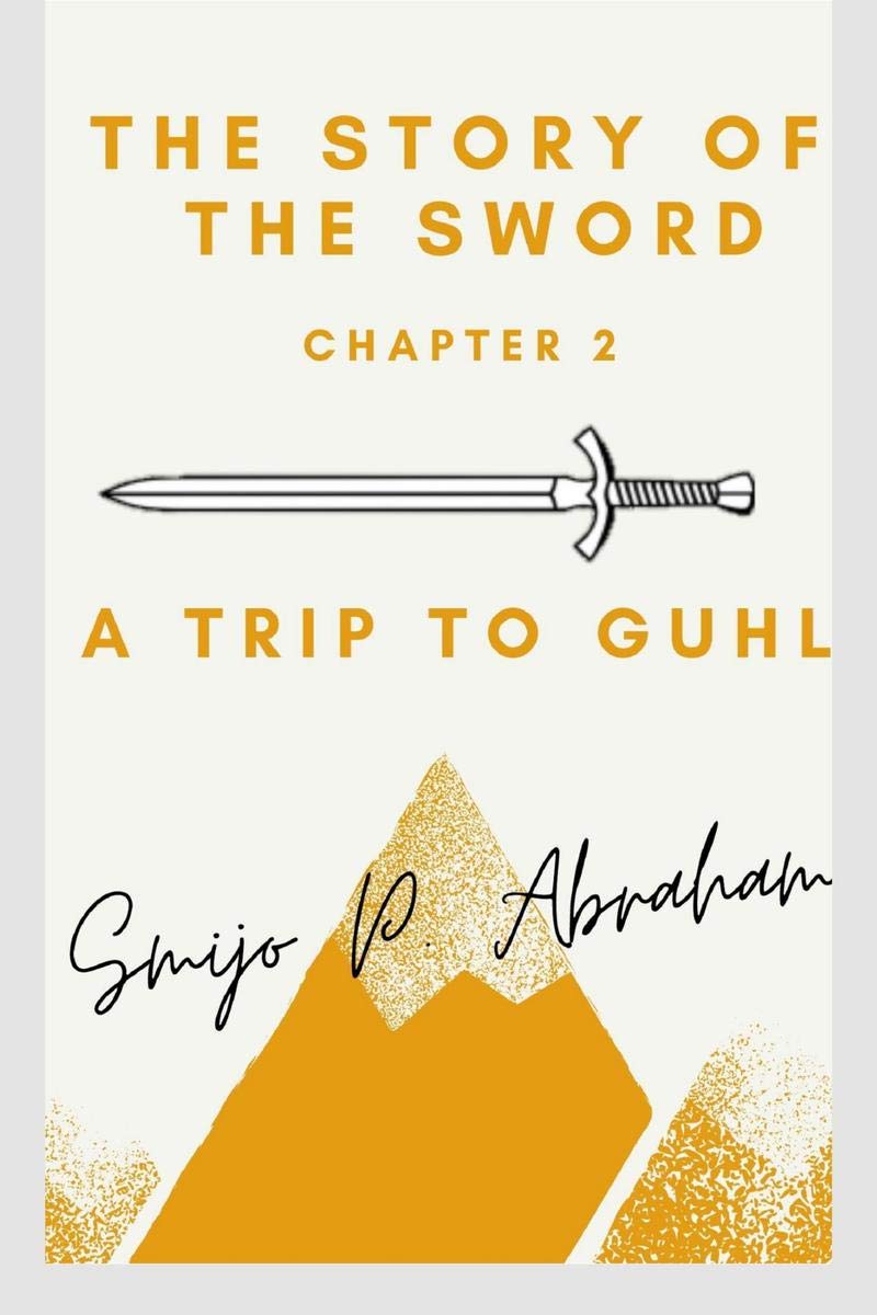 The Story Of The Sword Chapter 2  A Trip To Guhl