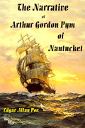 The Narrative Of Arthur Gordon Pym Of Nantucket