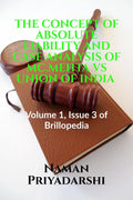 The Concept Of Absolute Liability And Case Analysis Of Mc.Mehta Vs Union Of India: Volume 1, Issue 3 Of Brillopedia
