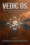 Vedic OS: Where Ancient Wisdom Interfaces with Digital Destiny