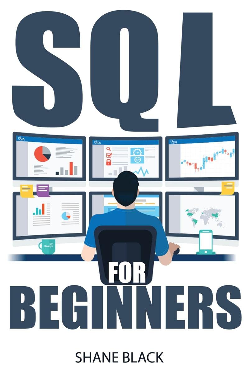 SQL For Beginners : Comprehensive Programming Guide for Learning SQL Languages, Coding, Data Science and Mastering Databases (20
