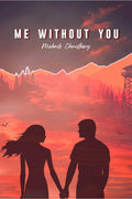 Me Without You